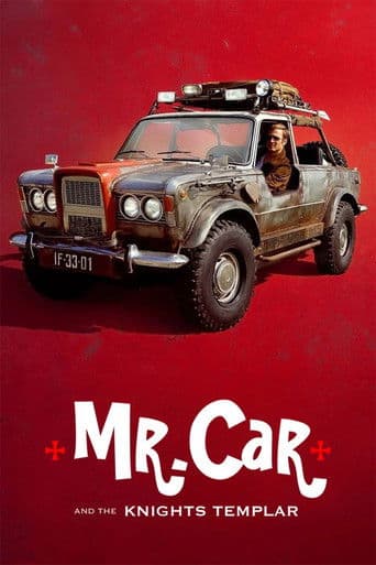 Watch Mr. Car and the Knights Templar free online