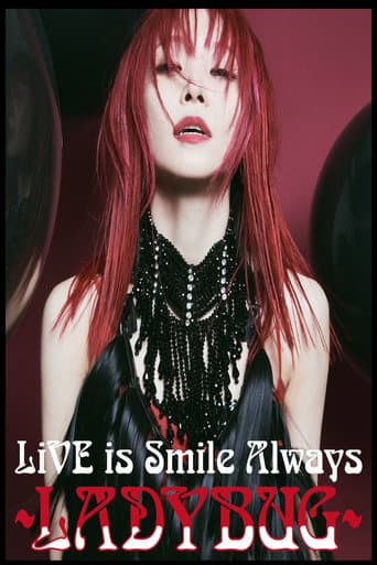 Watch LiSA LiVE is Smile Always〜LADYBUG〜 free online