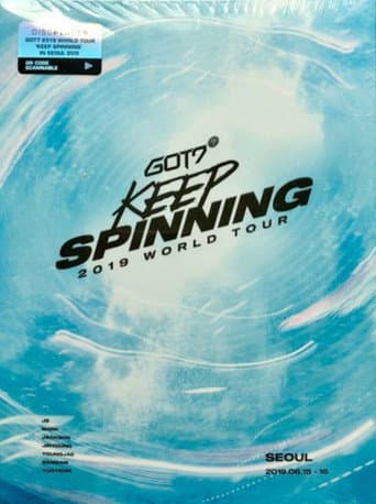 Watch GOT7: Keep Spinning 2019 - World Tour free online
