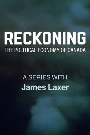 Watch Reckoning: The Political Economy of Canada free online