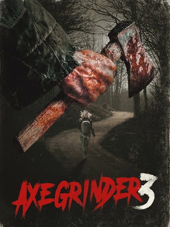 Watch Axegrinder 3 free online
