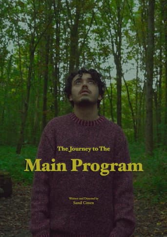 Watch The Journey to The Main Program free online