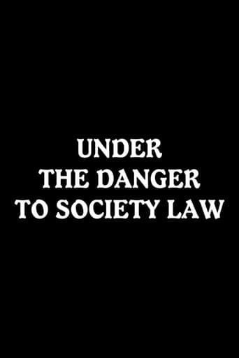 Watch Under the Danger to Society Law free online