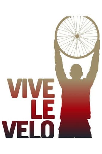 Watch Vive Le Velo free online