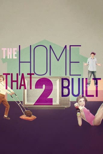 Watch The Home That 2 Built free online