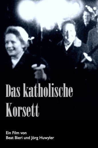 Watch Das katholische Korsett – oder der mühevolle Weg zum Frauenstimmrecht free online
