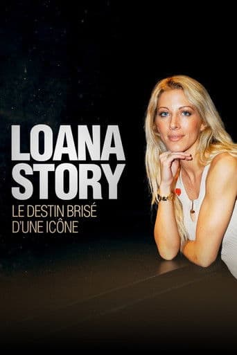 Watch Loana Story : Le destin brisé d'une icône free online