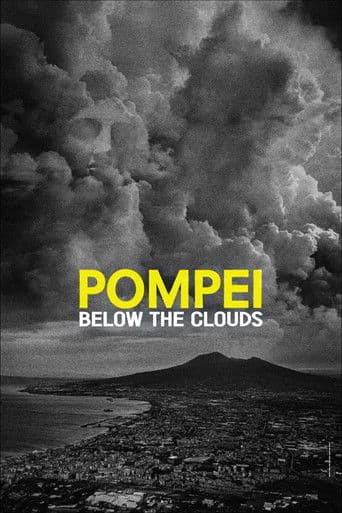 Watch Pompei: Below the Clouds free online