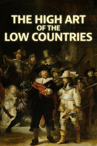 Watch The High Art of the Low Countries free online