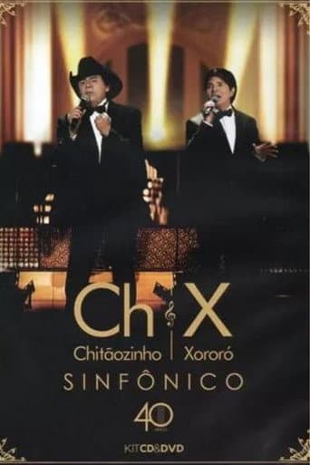 Watch Chitãozinho & Xororó 40 Anos Sinfônico free online