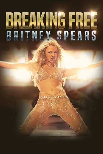 Watch Britney Spears: Breaking Free free online