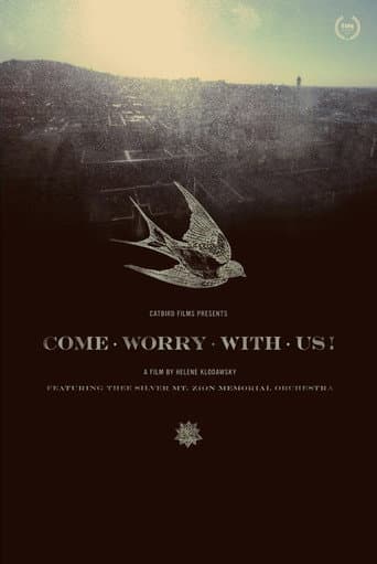 Watch Come Worry with Us! free online