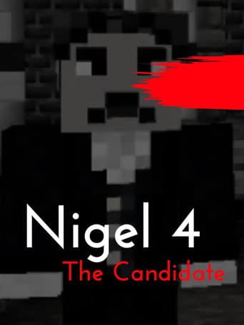 Watch Nigel 4: The Candidate free online