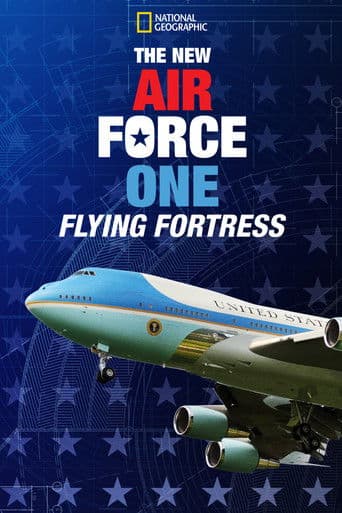 Watch The New Air Force One: Flying Fortress free online