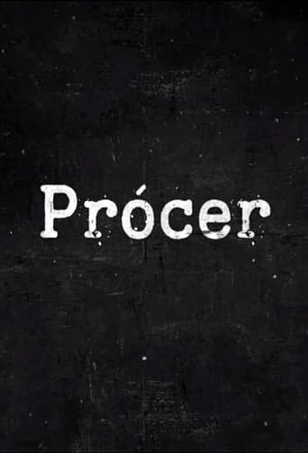 Watch Prócer free online