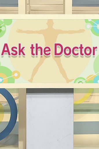 Watch Ask the Doctor free online