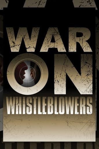 Watch War on Whistleblowers: Free Press and the National Security State free online