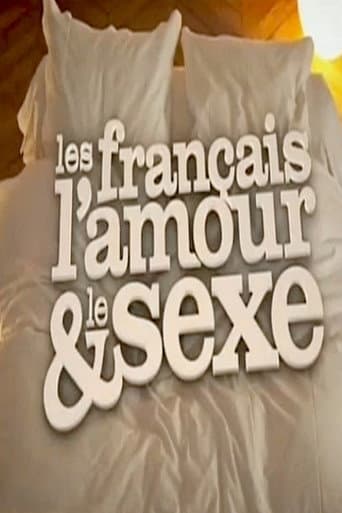 Watch Les Français, l'amour et le sexe free online
