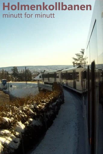 Watch Holmenkollbanen Minute By Minute free online
