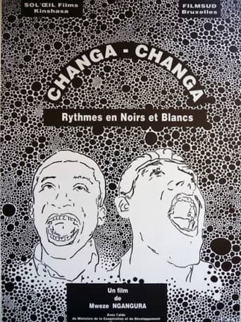 Watch Changa Changa, rythmes en noirs et blancs free online