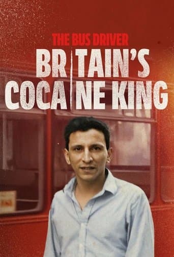 Watch The Bus Driver: Britain’s Cocaine King free online