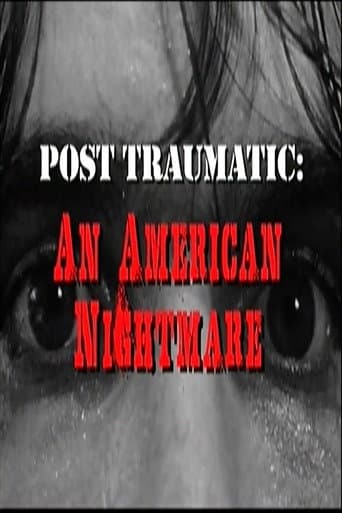 Watch Post Traumatic: An American Nightmare free online