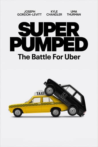 Watch Super Pumped: The Battle for Uber free online