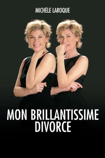Watch Michèle Laroque : Mon brillantissime divorce free online