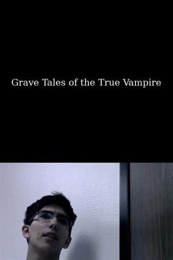 Watch Grave Tales of the True Vampire free online