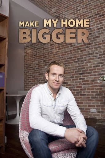 Watch Make My Home Bigger free online