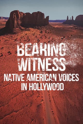 Watch Bearing Witness Native American Voices in Hollywood free online