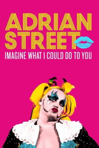 Watch Adrian Street: Imagine What I Could Do to You free online
