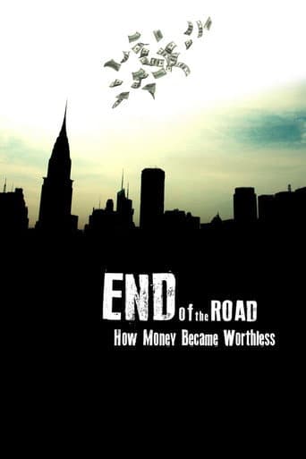 Watch End of the Road: How Money Became Worthless free online