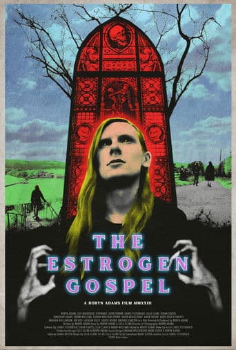 Watch The Estrogen Gospel free online