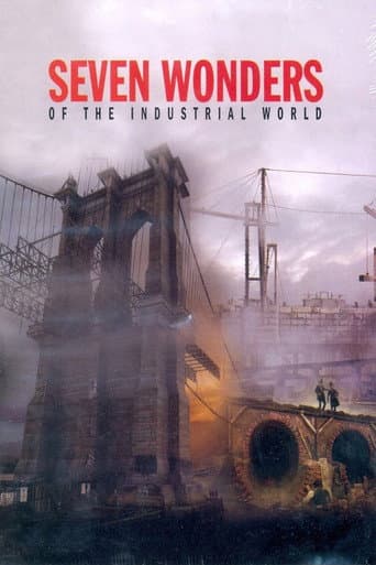 Watch Seven Wonders of the Industrial World free online