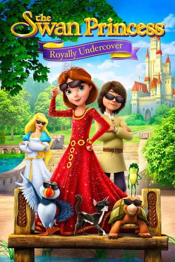 Watch The Swan Princess: Royally Undercover free online