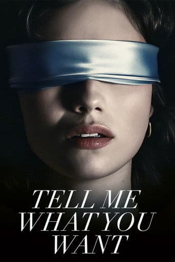 Watch Tell Me What You Want free online
