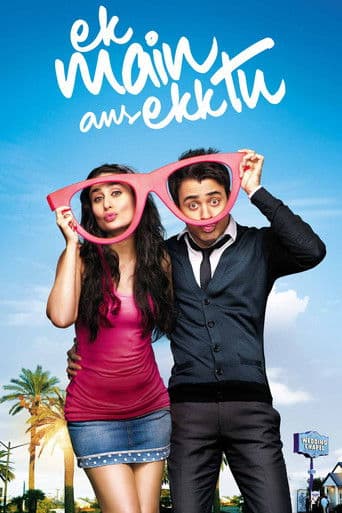 Watch Ek Main Aur Ekk Tu free online