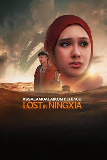 Watch Assalamualaikum Beijing 2: Lost in Ningxia free online