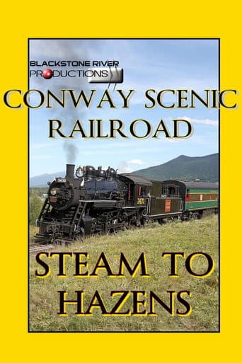 Watch Conway Scenic Railroad: Steam to Hazens free online