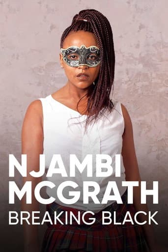 Watch Njambi McGrath: Breaking Black free online