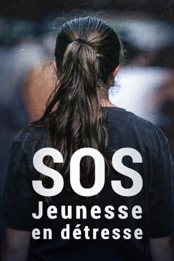 Watch SOS jeunesse en détresse free online