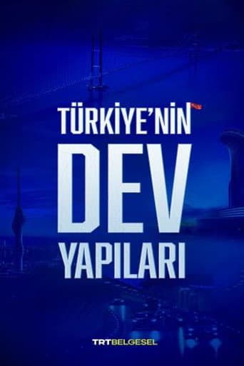 Watch Türkiye'nin Dev Yapıları free online