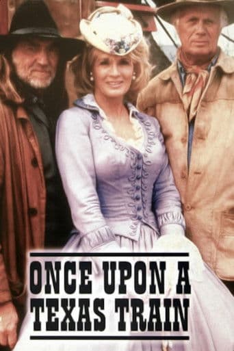 Watch Once Upon a Texas Train free online