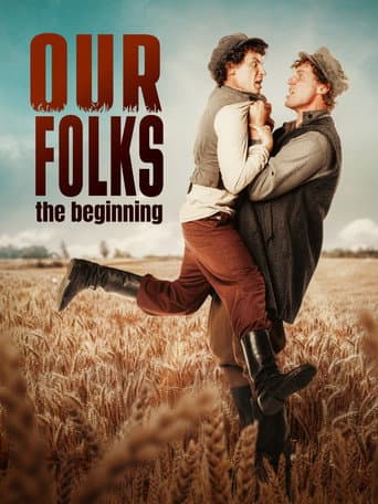 Watch Our Folks: The Beginning free online
