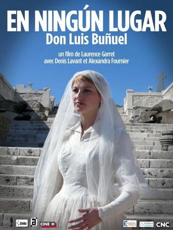 Watch En ningún lugar, Don Luis Buñuel free online