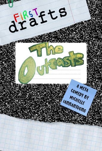Watch First Drafts: The Outcasts free online
