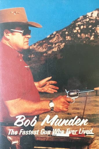 Watch Bob Munden: The Fastest Gun Who Ever Lived free online