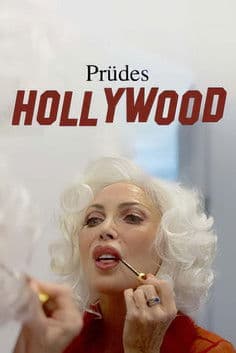 Watch Prüdes Hollywood - Laster, Lust und Leidenschaft im Film free online