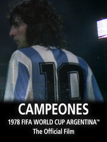 Watch Campeones:  1978 FIFA World Cup official film free online